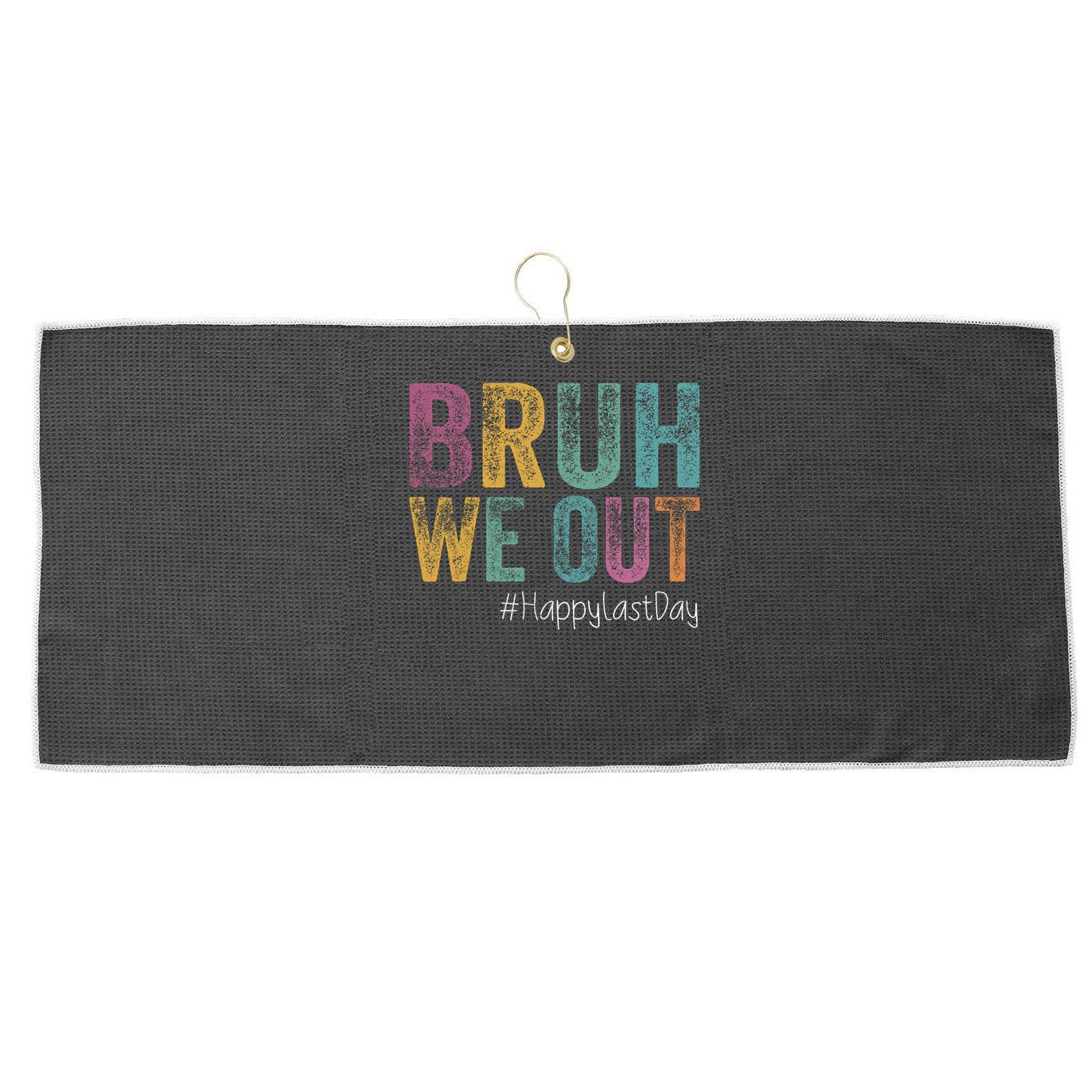 Happy Last Day Of School Bruh We Out Teachers Retro Vintage  Large Microfiber Waffle Golf Towel