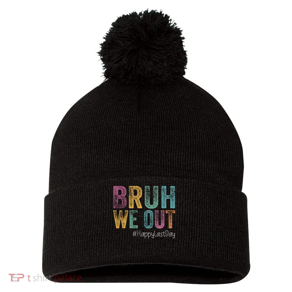 Happy Last Day Of School Bruh We Out Teachers Retro Vintage  Pom Pom 12in Knit Beanie