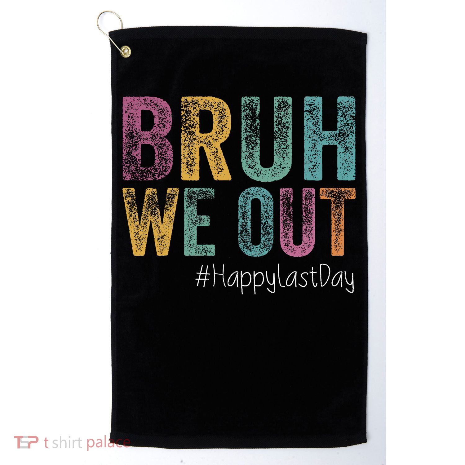 Happy Last Day Of School Bruh We Out Teachers Retro Vintage  Golf Towel
