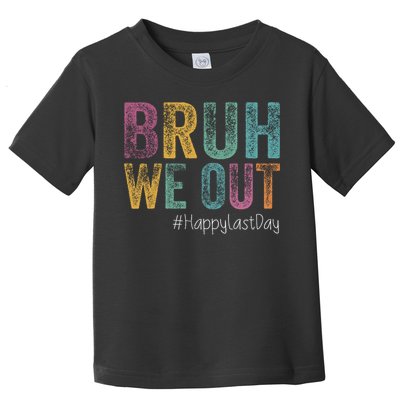 Happy Last Day Of School Bruh We Out Teachers Retro Vintage  Toddler T-Shirt