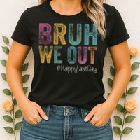 Happy Last Day Of School Bruh We Out Teachers Retro Vintage  Womens T-Shirt