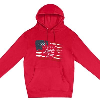 Happy Labor Day Gift American Flag Premium Pullover Hoodie