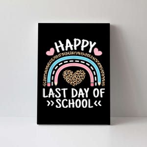 Happy Last Day Of School Teacher Student Women Girl Canvas