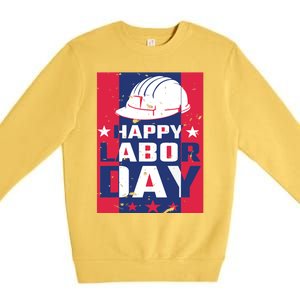 Happy Labor Day Labor Party Premium Crewneck Sweatshirt