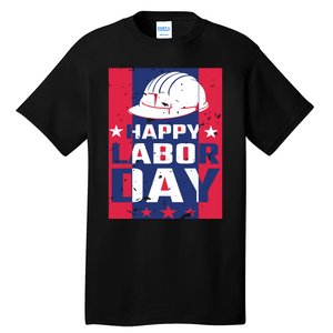 Happy Labor Day Labor Party Tall T-Shirt