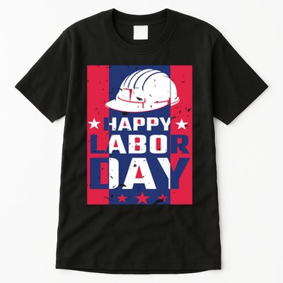 Happy Labor Day Labor Party Tall T-Shirt