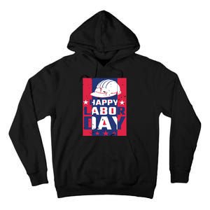 Happy Labor Day Labor Party Tall Hoodie