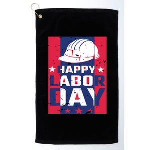 Happy Labor Day Labor Party Platinum Collection Golf Towel