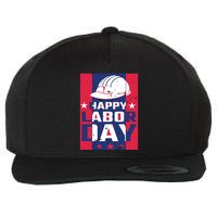 Happy Labor Day Labor Party Wool Snapback Cap