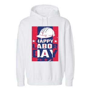 Happy Labor Day Labor Party Garment-Dyed Fleece Hoodie