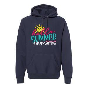 Happy Last Day Of School S Hello Summer Teacher Student Premium Hoodie