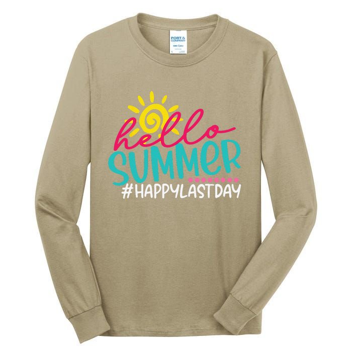 Happy Last Day Of School S Hello Summer Teacher Student Tall Long Sleeve T-Shirt