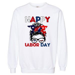 Happy Labor Day American Workers Garment-Dyed Sweatshirt