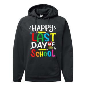 Happy Last Day Of School Last Day Of School Teacher Student Performance Fleece Hoodie