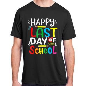 Happy Last Day Of School Last Day Of School Teacher Student Adult ChromaSoft Performance T-Shirt