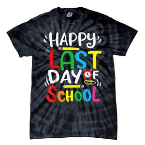 Happy Last Day Of School Last Day Of School Teacher Student Tie-Dye T-Shirt