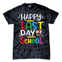 Happy Last Day Of School Last Day Of School Teacher Student Tie-Dye T-Shirt