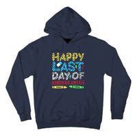 Happy Last Day Of Kindergarten Graduation 2024 Student Tall Hoodie