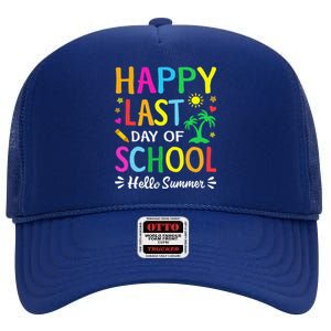 Happy Last Day Of School Hello Summer Students And Teachers High Crown Mesh Back Trucker Hat