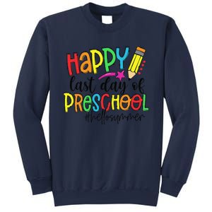 Happy Last Day Of School Preschool Teacher Hello Summer Sweatshirt