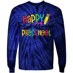 Happy Last Day Of School Preschool Teacher Hello Summer Tie-Dye Long Sleeve Shirt