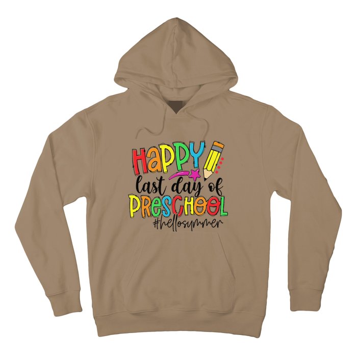 Happy Last Day Of School Preschool Teacher Hello Summer Hoodie