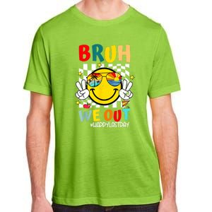 Happy Last Day End Of School Graduation Bruh We Out Gift Adult ChromaSoft Performance T-Shirt