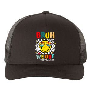 Happy Last Day End Of School Graduation Bruh We Out Gift Yupoong Adult 5-Panel Trucker Hat