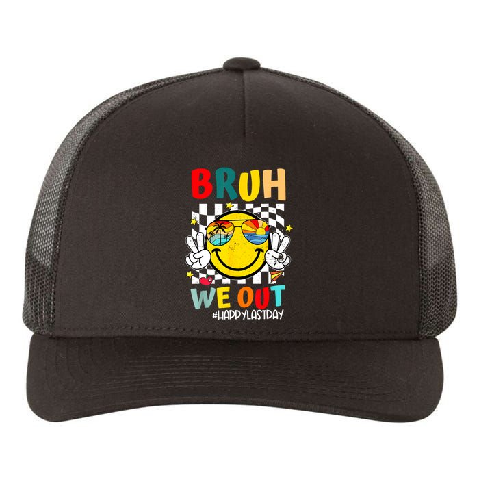 Happy Last Day End Of School Graduation Bruh We Out Gift Yupoong Adult 5-Panel Trucker Hat