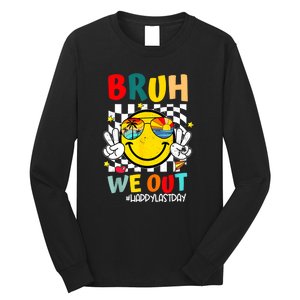 Happy Last Day End Of School Graduation Bruh We Out Gift Long Sleeve Shirt