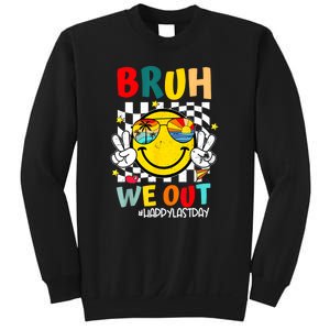 Happy Last Day End Of School Graduation Bruh We Out Gift Sweatshirt