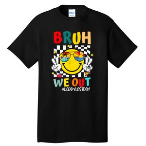 Happy Last Day End Of School Graduation Bruh We Out Gift Tall T-Shirt