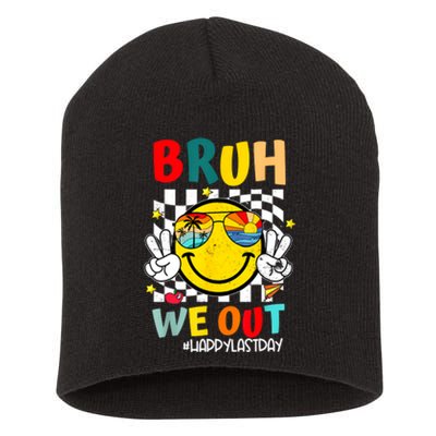 Happy Last Day End Of School Graduation Bruh We Out Gift Short Acrylic Beanie