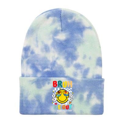 Happy Last Day End Of School Graduation Bruh We Out Gift Tie Dye 12in Knit Beanie