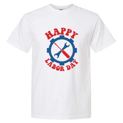 Happy Labor Day Gift Garment-Dyed Heavyweight T-Shirt