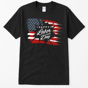 Happy Labor Day Gift American Flag Tall T-Shirt