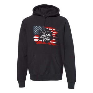 Happy Labor Day Gift American Flag Premium Hoodie