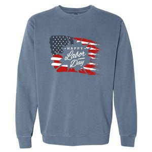 Happy Labor Day Gift American Flag Garment-Dyed Sweatshirt