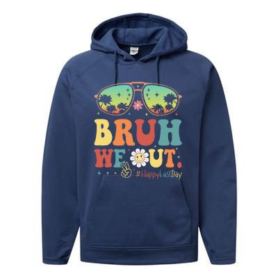 Happy Last Day Of School Teacher Students Summer Bruh We Out Performance Fleece Hoodie