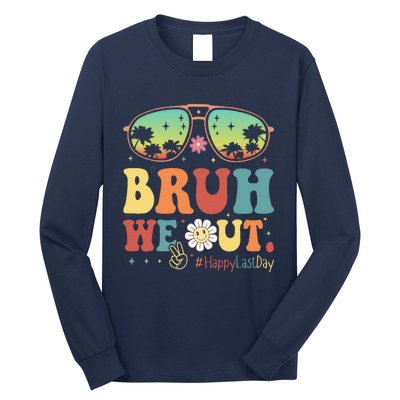 Happy Last Day Of School Teacher Students Summer Bruh We Out Long Sleeve Shirt