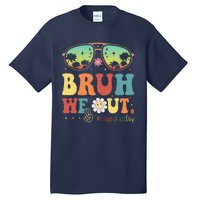 Happy Last Day Of School Teacher Students Summer Bruh We Out Tall T-Shirt