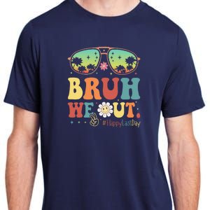 Happy Last Day Of School Teacher Students Summer Bruh We Out Adult ChromaSoft Performance T-Shirt