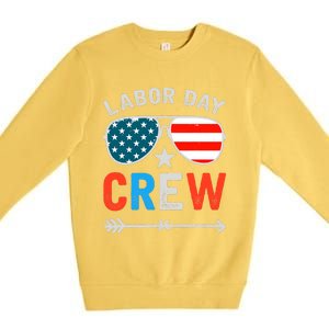 Happy Labor Day Crew Patriot Happy Labor Day Premium Crewneck Sweatshirt