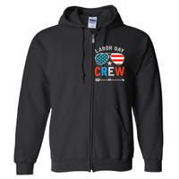 Happy Labor Day Crew Patriot Happy Labor Day Full Zip Hoodie