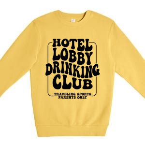 Hotel Lobby Drinking Club Traveling Tournament Premium Crewneck Sweatshirt