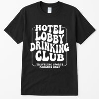 Hotel Lobby Drinking Club Traveling Tournament Tall T-Shirt