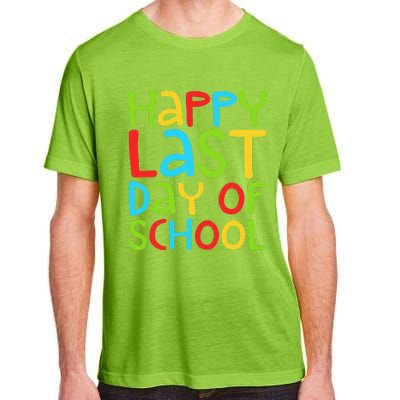 Happy Last Day Of School Students And Teachers Funny Adult ChromaSoft Performance T-Shirt