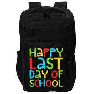 Happy Last Day Of School Students And Teachers Funny Impact Tech Backpack