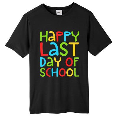 Happy Last Day Of School Students And Teachers Funny Tall Fusion ChromaSoft Performance T-Shirt