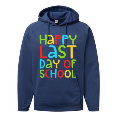 Happy Last Day Of School Students And Teachers Funny Performance Fleece Hoodie